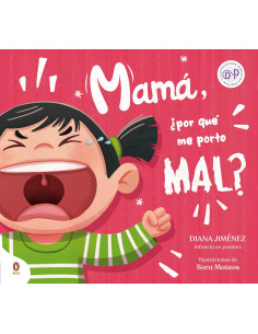 Mamá, ¿por qué me porto mal?