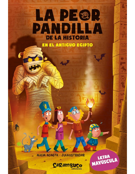 La peor pandilla de la historia 2. En el antiguo Egipto