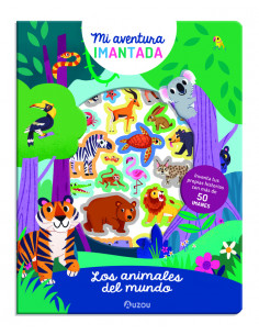 Mi aventura imantada, los animales del mundo