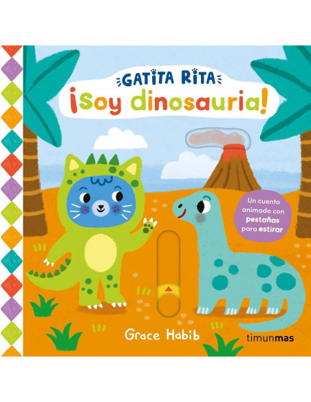 Gatita Rita. ¡Soy dinosauria!